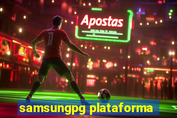 samsungpg plataforma